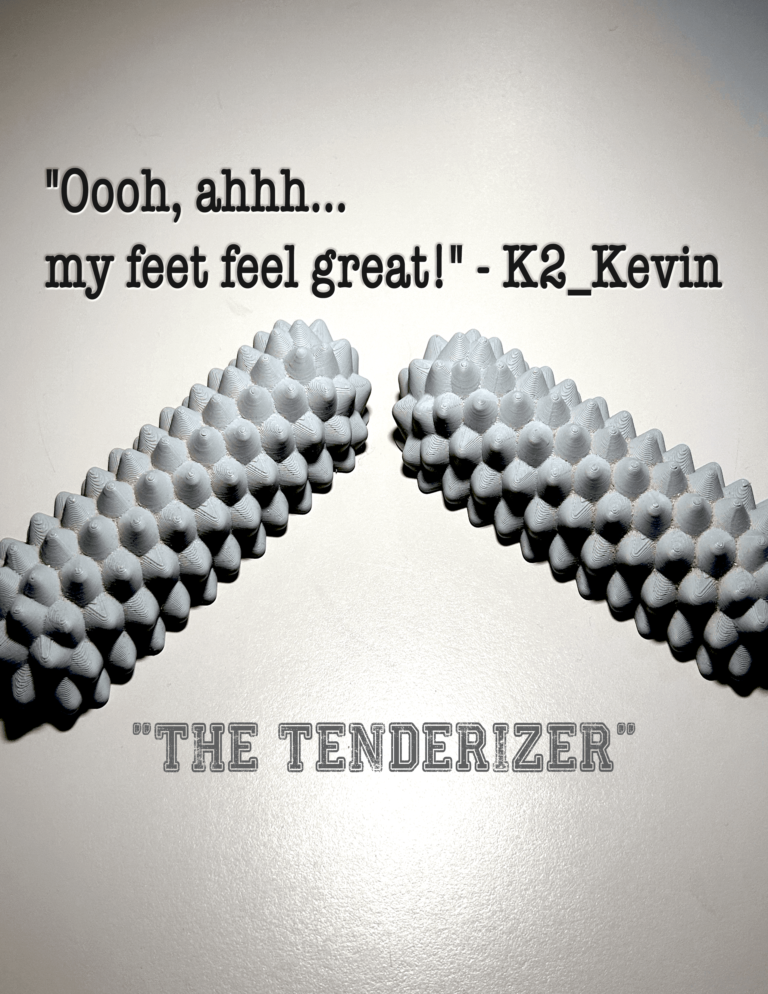 *FREEBIE* Foot Arch Massager // Tenderizer + Punisher Combo - The foot tenderizer! - 3d model