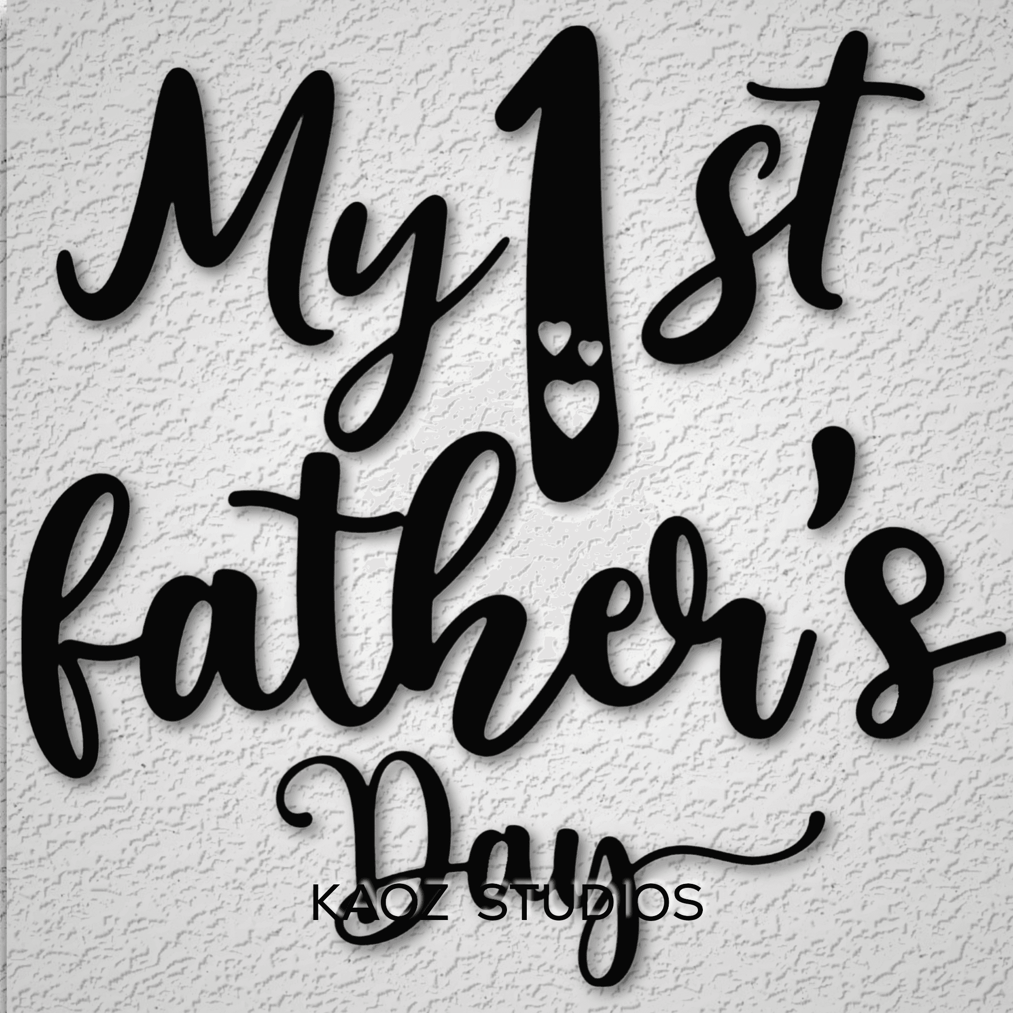 my 1st fathers day wall art new dad wall decor sign 3d model