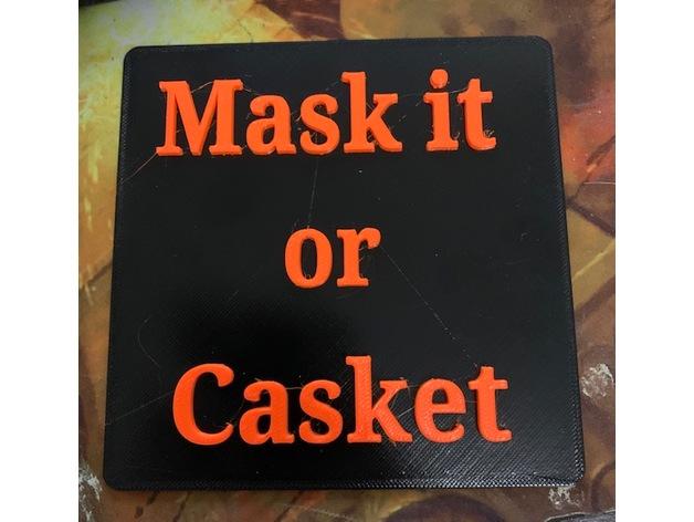 Mask It or Casket sign 3d model