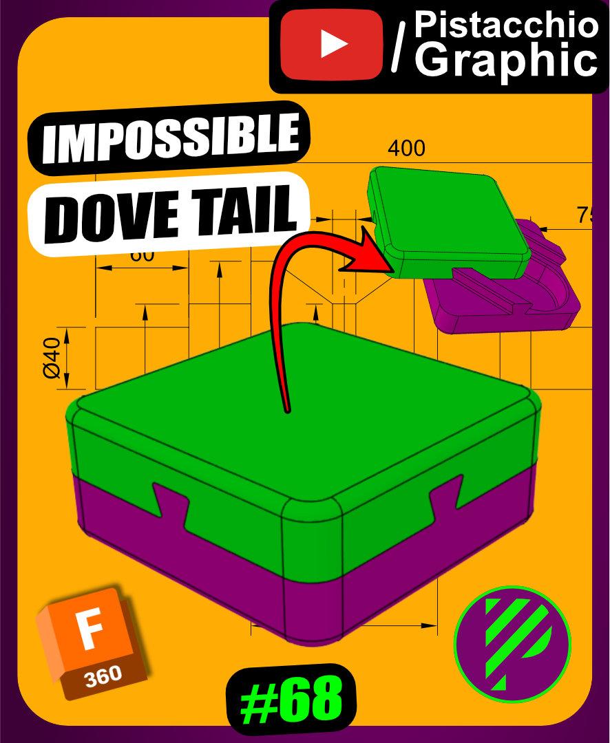 #68 Impossible Dove Tail Box | Fusion 360 | Pistacchio Graphic 3d model