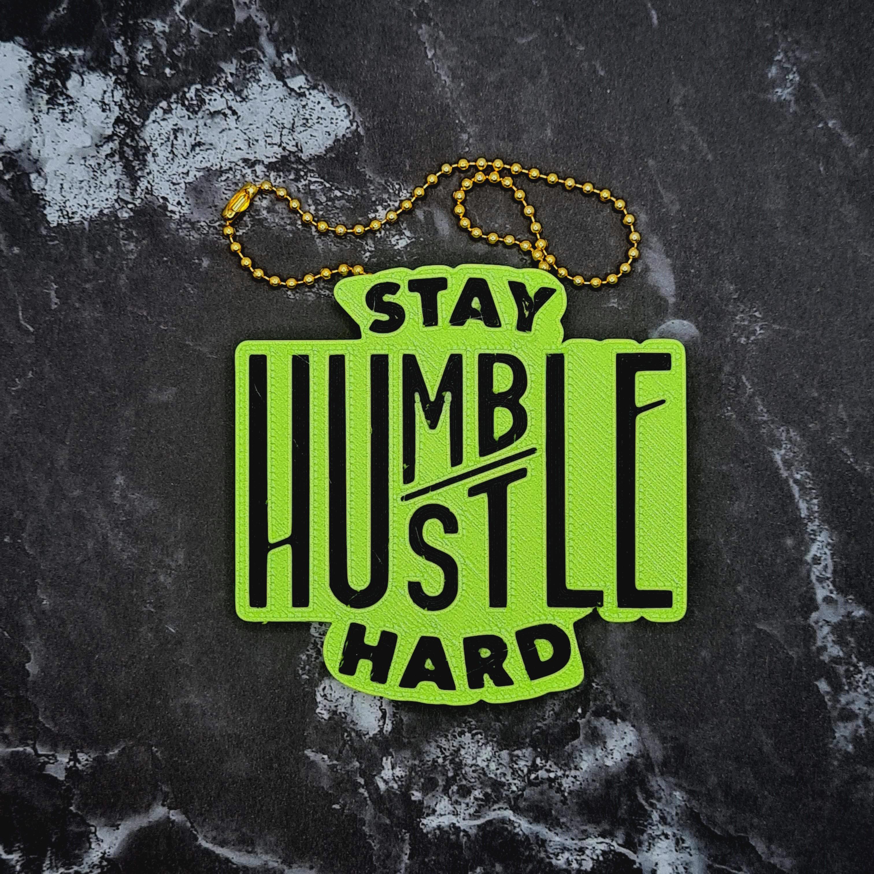 Stay Humble Hustle Hard Charm 3d model