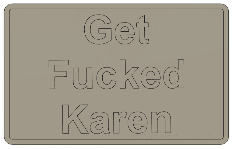 Get F*cked Karen Card 3d model