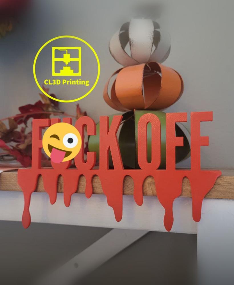 F@CK OFF Bloody Shelf Sign 3d model