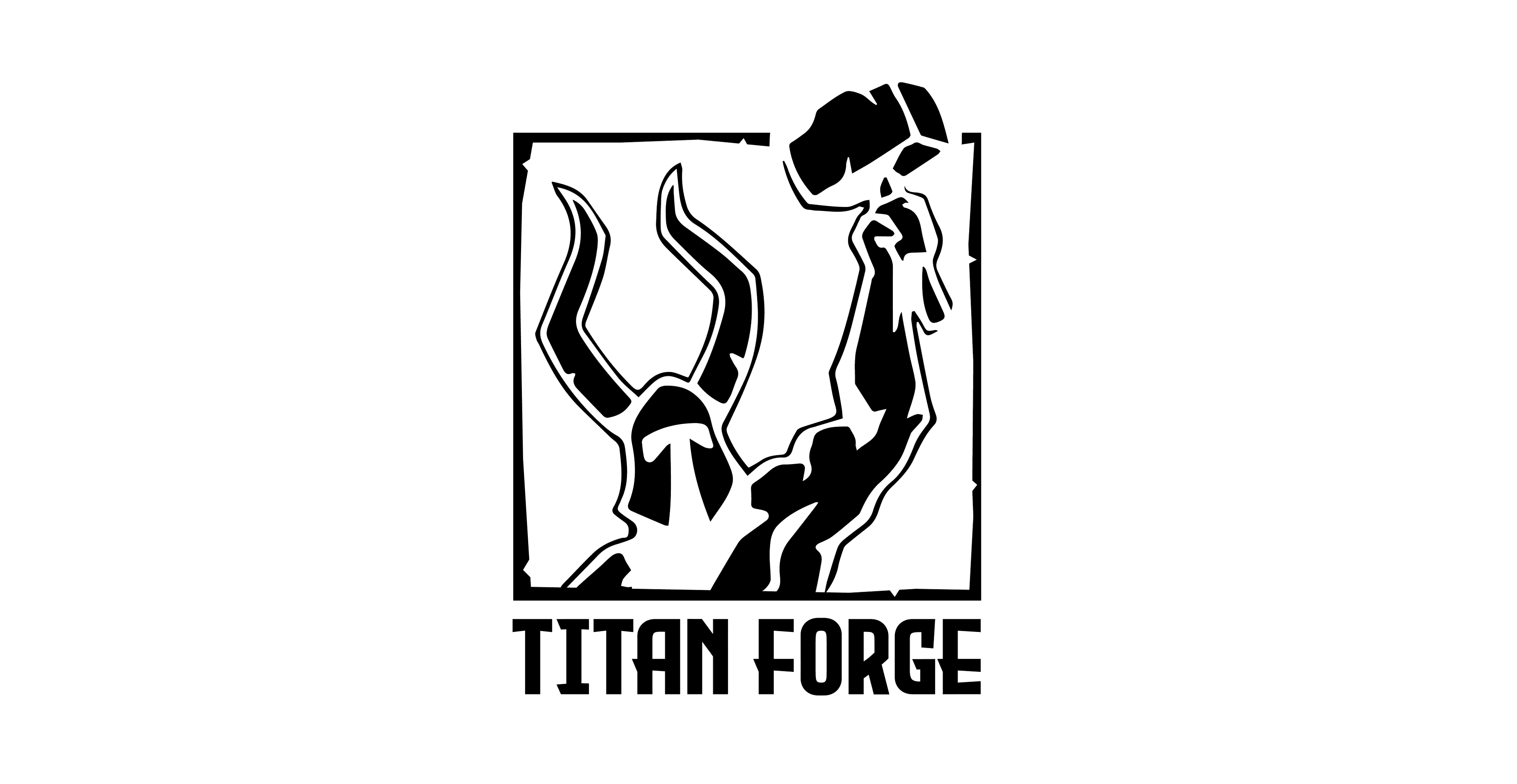 Welcome to Titan Forge! 
How are thangs?