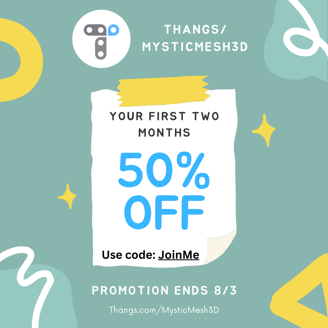 Thangs MysticMesh3D 50% Off Promotion