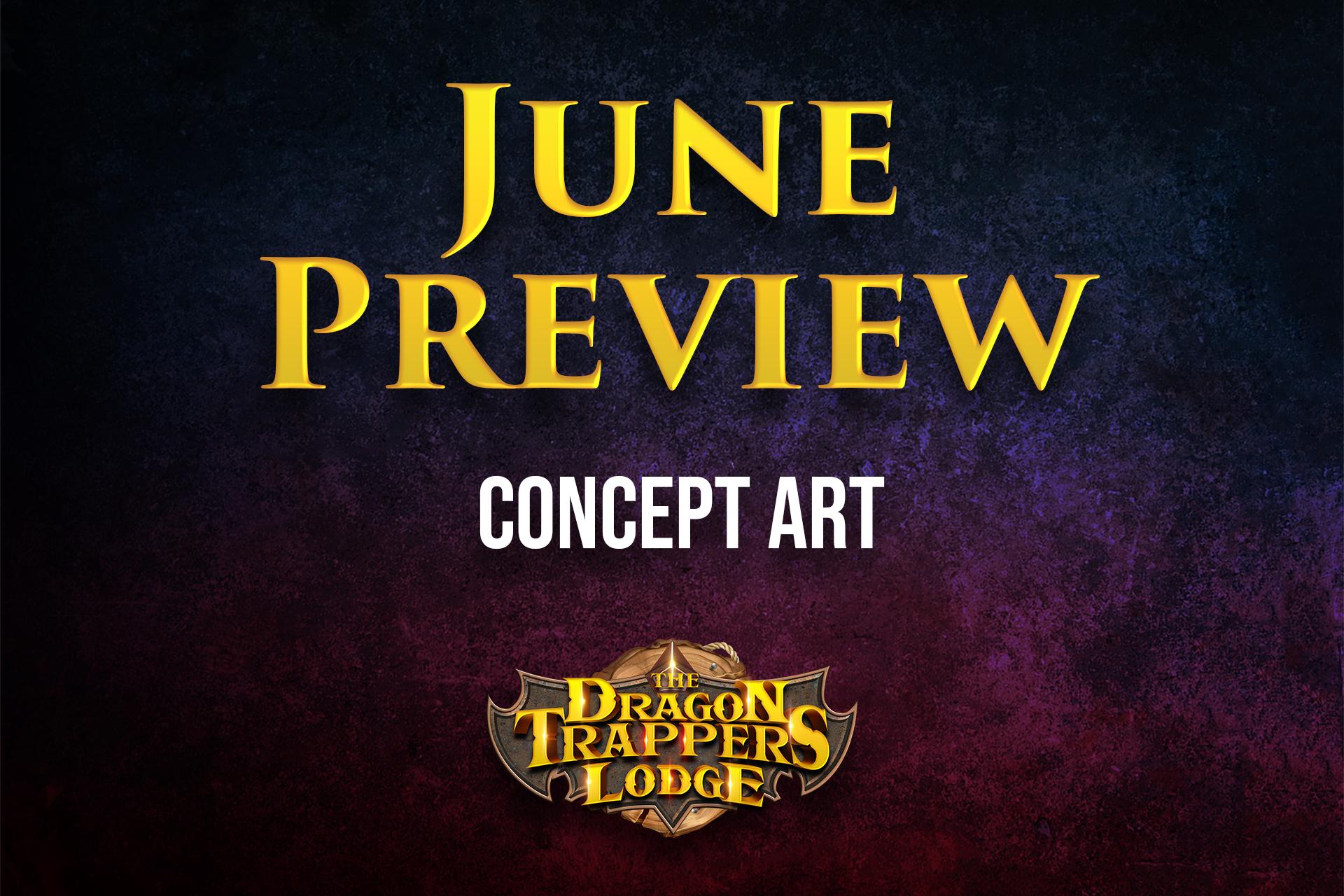 June Concept Art Preview