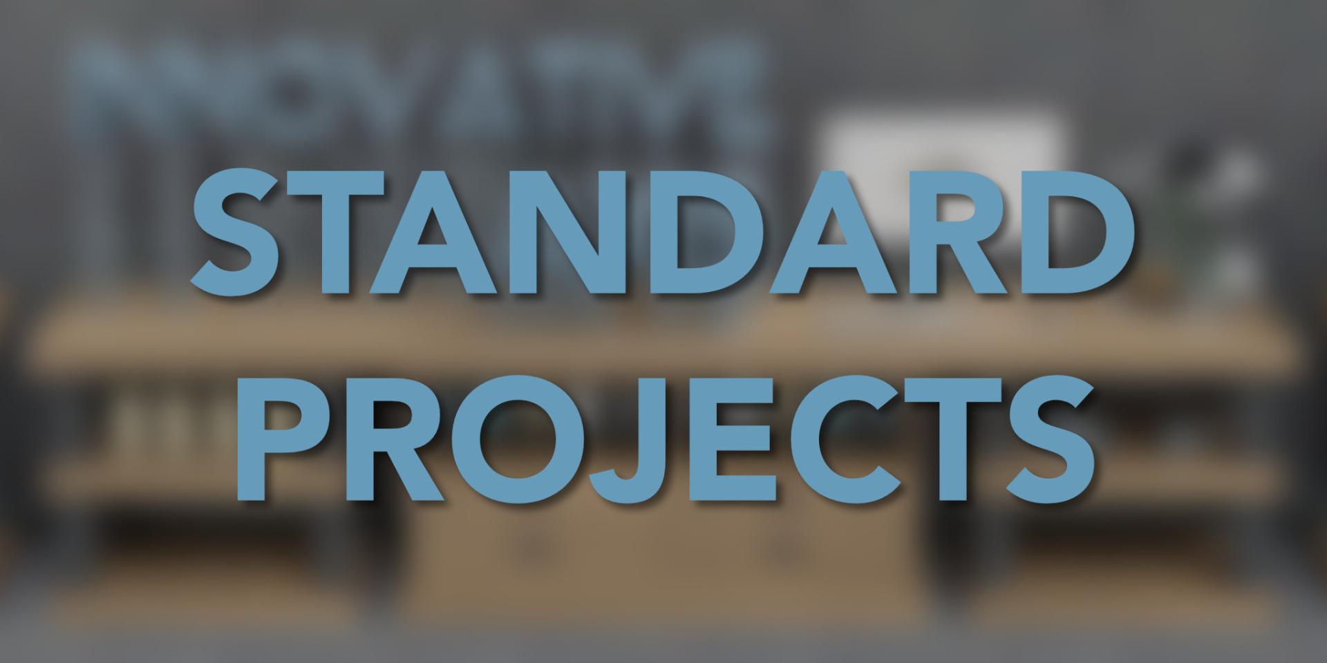 STANDARD PROJECTS