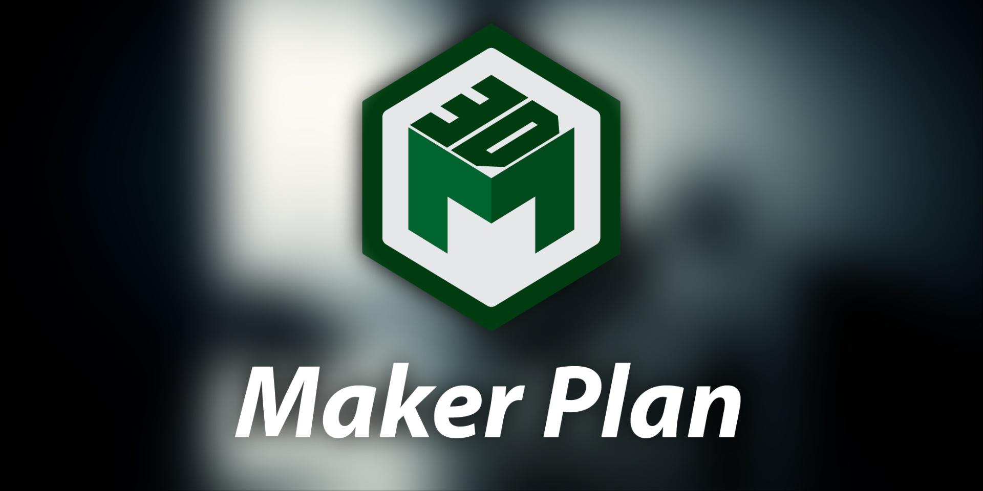 Maker Plan