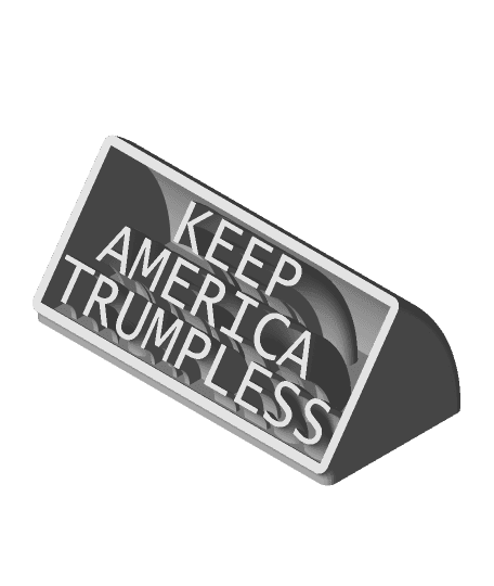 Keep America Trumpless 3d model