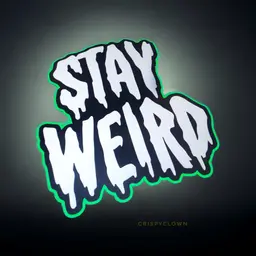 Stay Weird - Sign, Art 3d model