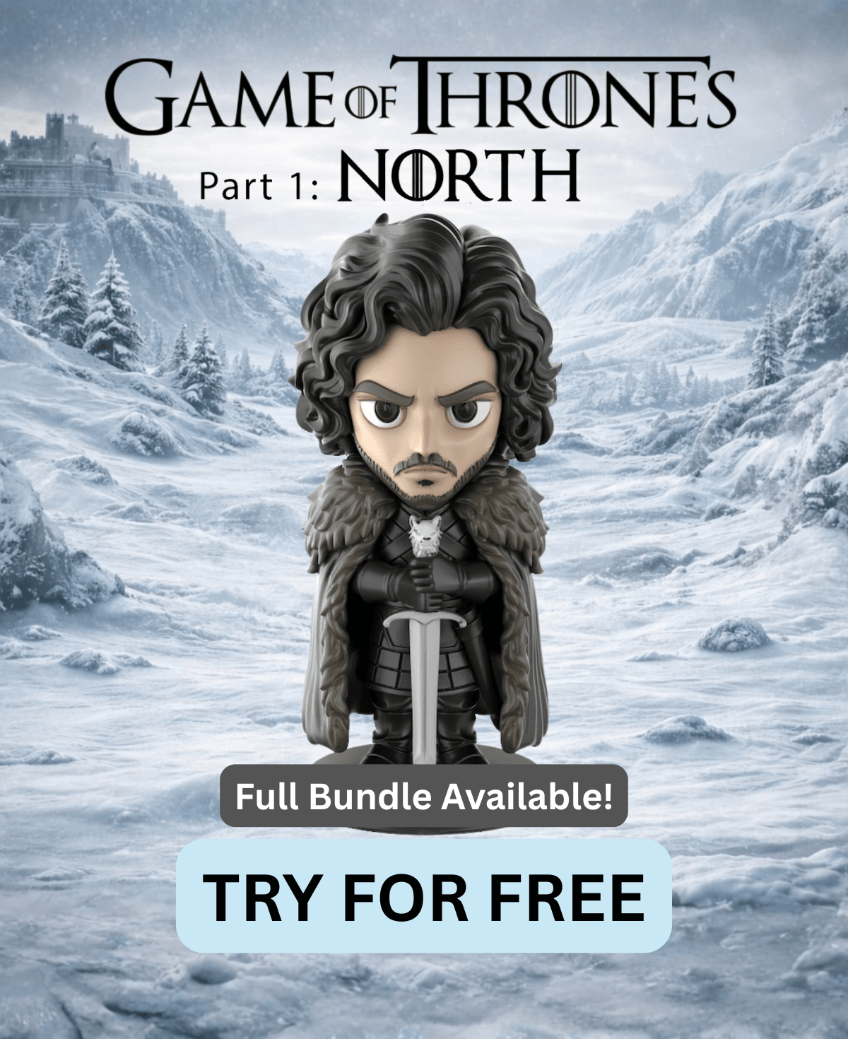 Jon Snow Game of Thrones - Free Sample STL | Full 12-Character Bundle on Profile 3d model