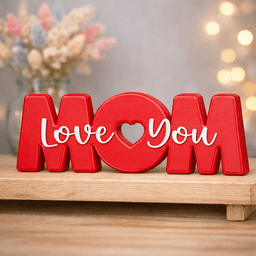3D Mom Decor | Love You Mom Sign | Mother’s Day Gift 3d model