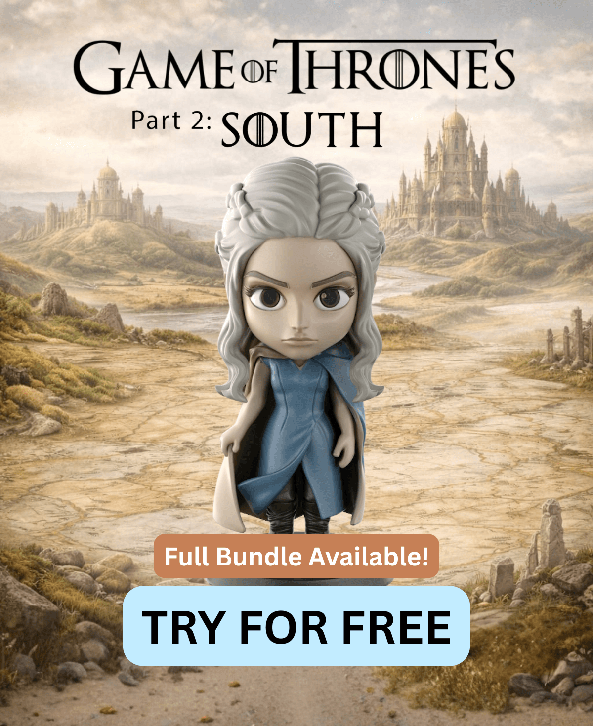 Daenerys Targaryen Game of Thrones - Free S STL | Full 13-Character Bundle on Profile 3d model