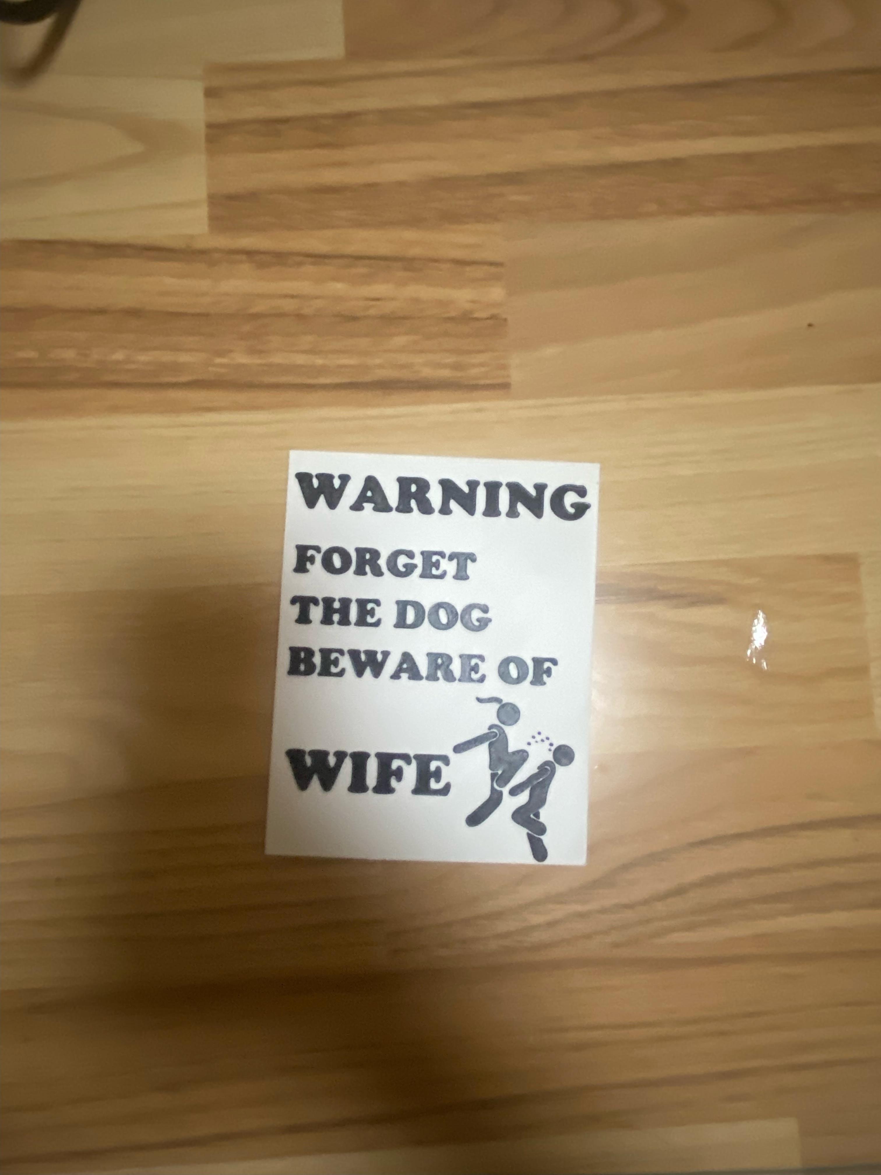 Forget the dog beware of wife funny sign 3d model