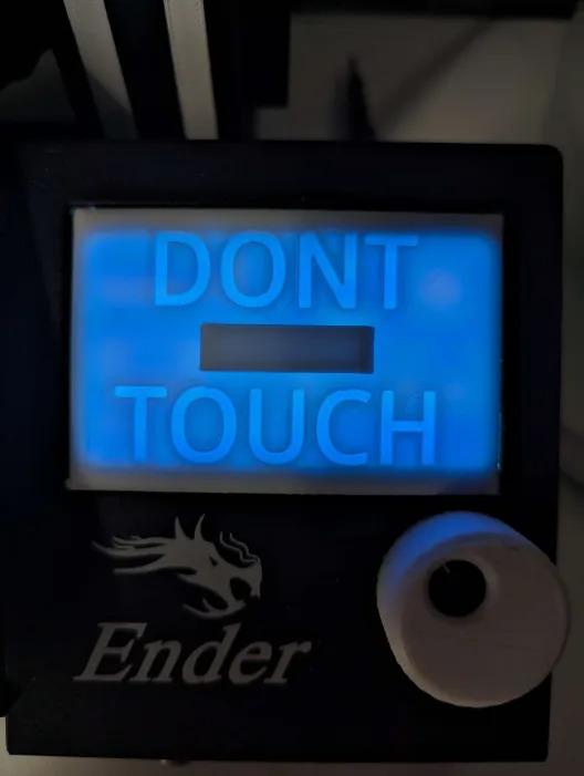 DONT TOUCH Ender 3 Screen cover 3d model
