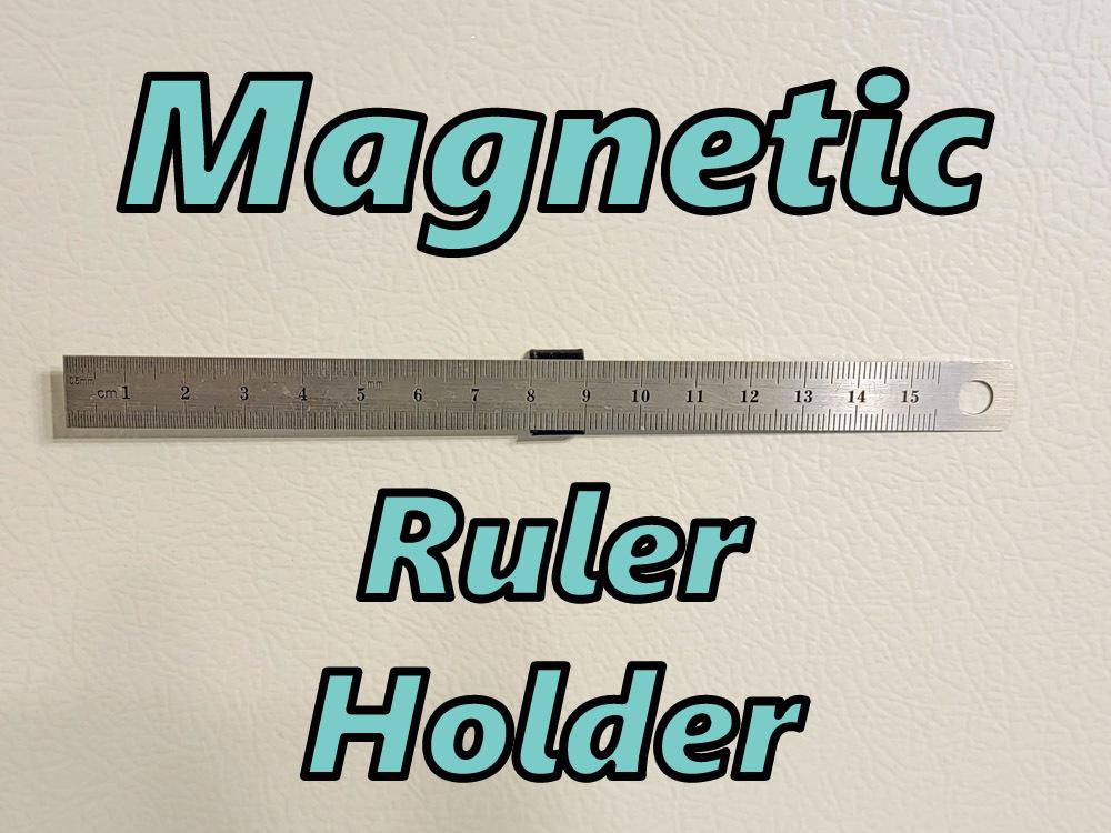 Magnetic Ruler Holder 3d model