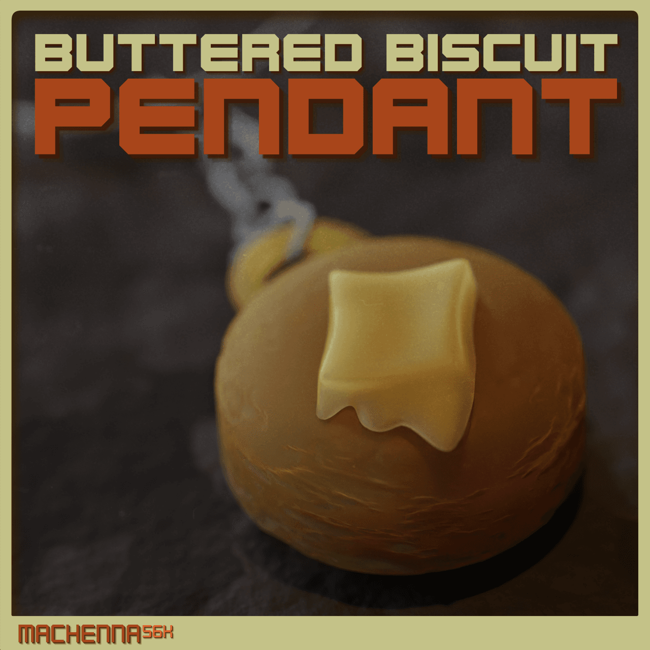 Buttered Biscuits Pendant 3d model