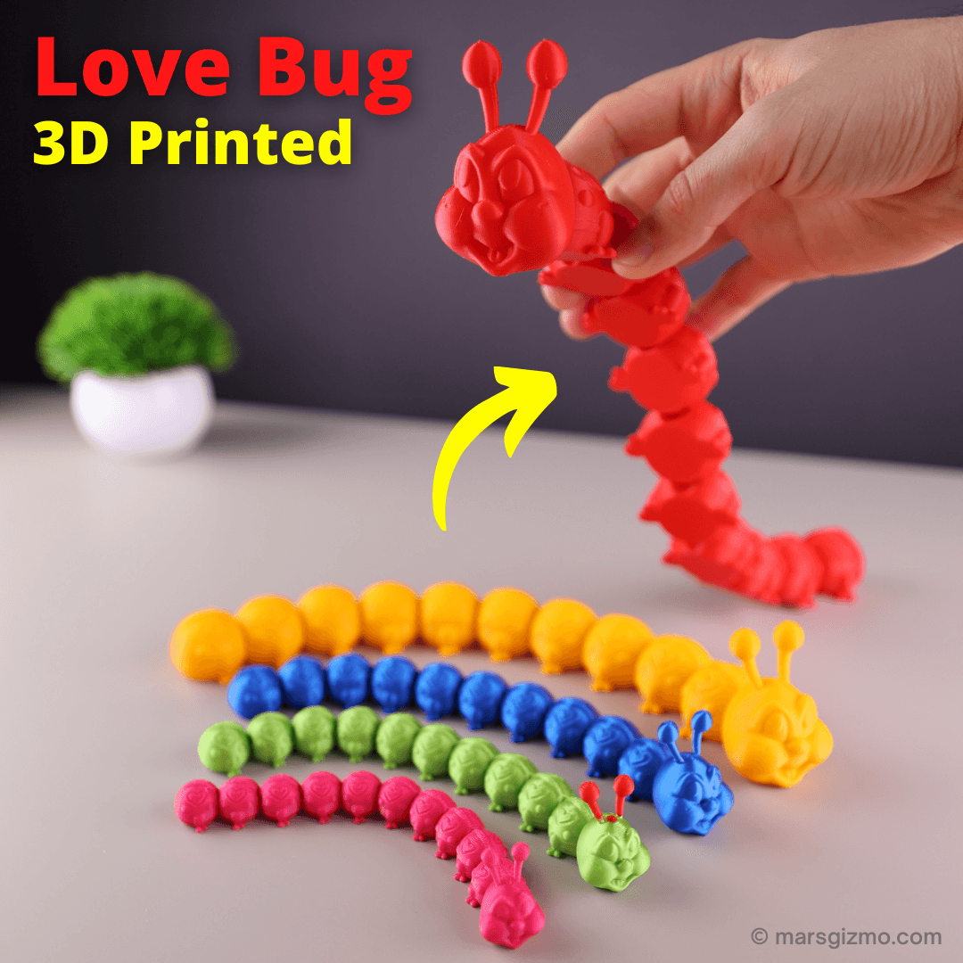 Love Bug (Caterpillar)- Print In Place Flexi - Check it in my video: https://youtu.be/K5KiAXmy9bM

My website: https://www.marsgizmo.com - 3d model