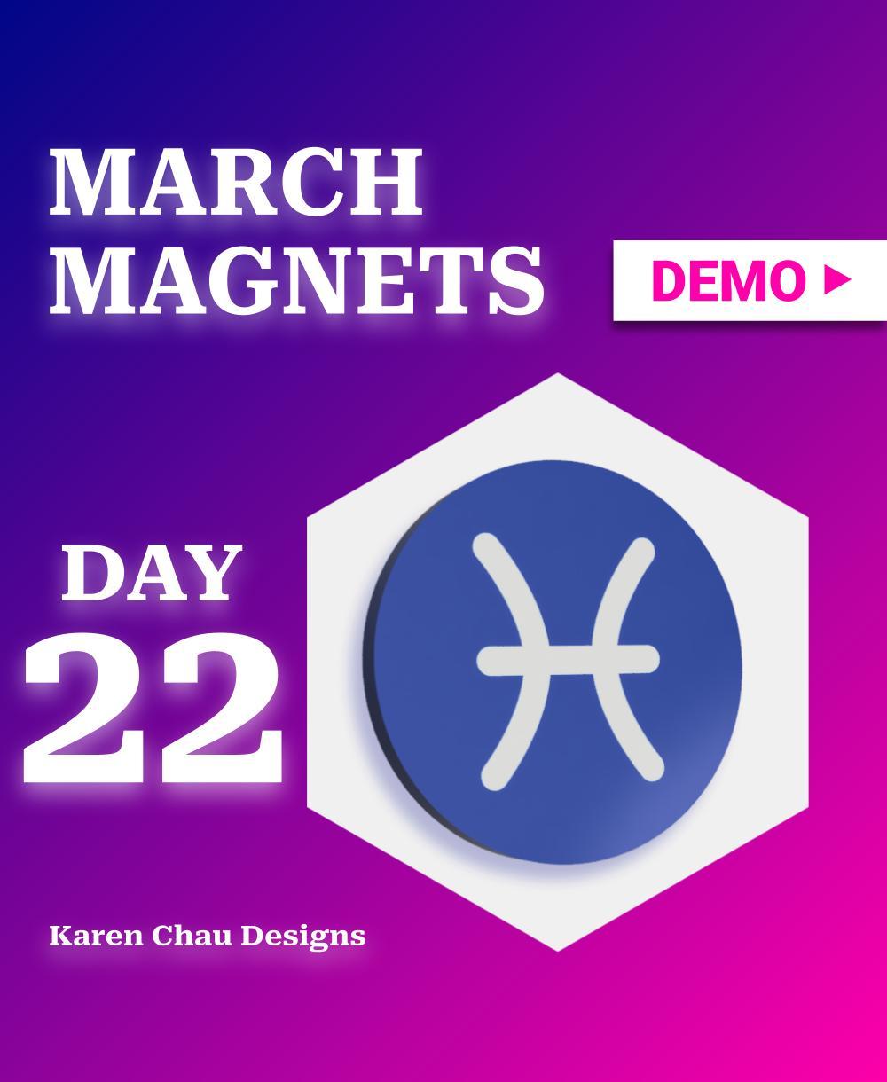 March Magnets - Day 22 #marchmagnets | Pisces Sign Magnet 3d model