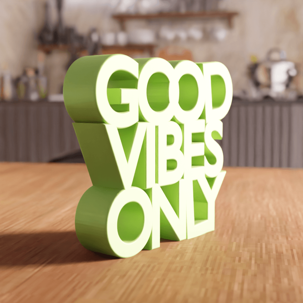 Good Vibes Only Motivational Desk Sign 3d model