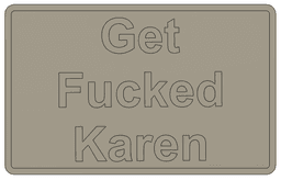 The Get F*cked Karen Card 3d model