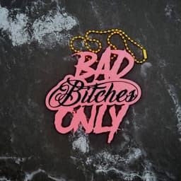 Bad B*tches Only Charm 3d model
