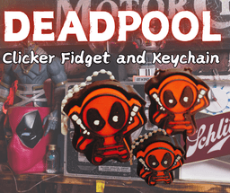 Deadpool Clicker Fidget and Keychain *no AMS needed* 3d model