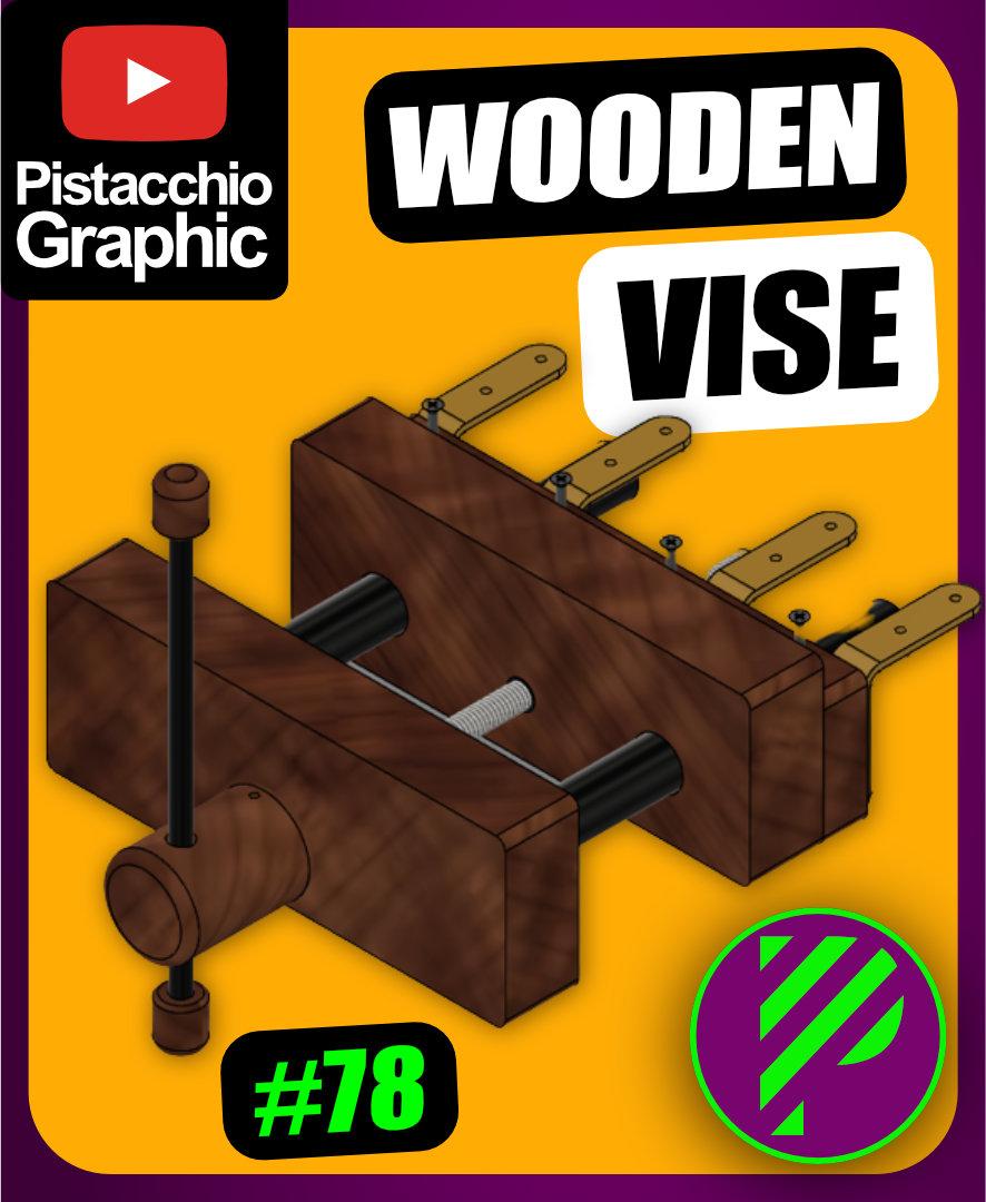 #78 Wooden Vise | Fusion 360 | Pistacchio Graphic 3d model