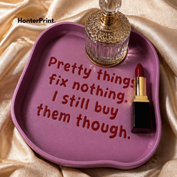 Pretty Things Fix Nothing Catchall Tray | Funny Wavy Jewelry Tray STL | 3D Printable Decor 3d model