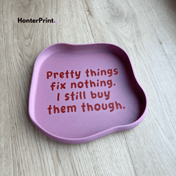 Pretty Things Fix Nothing Catchall Tray | Funny Wavy Jewelry Tray STL | 3D Printable Decor 3d model