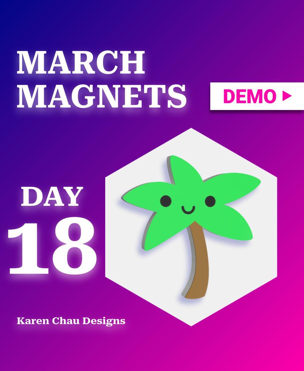 March Magnets - Day 18 #marchmagnets | Kawaii palm tree magnet 3d model