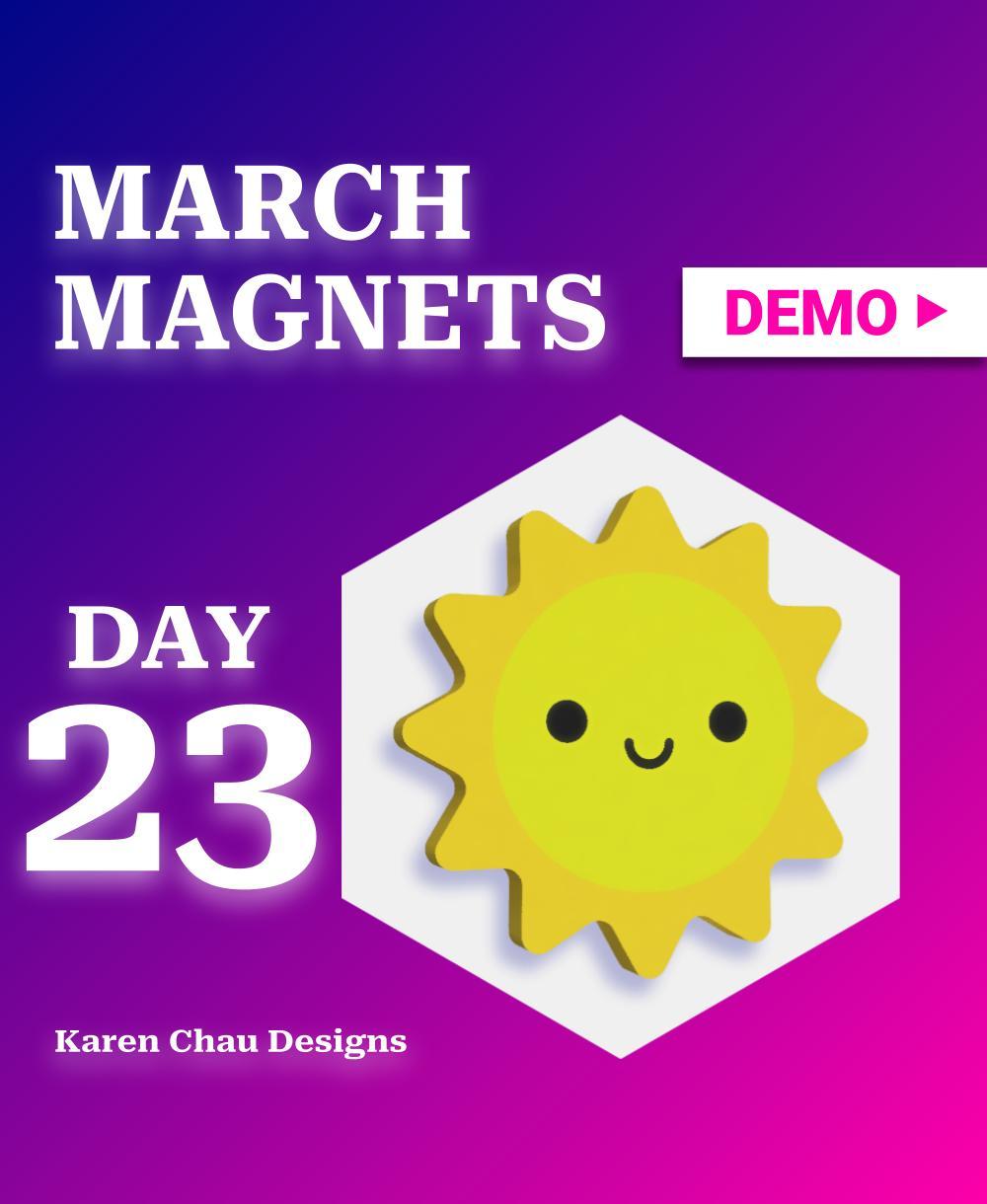 March Magnets - Day 23 #marchmagnets | Cute Sun Magnet 3d model