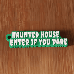 Haunted House Enter If You Dare Spooky Keychain 3d model