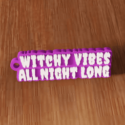 Witchy Vibes All Night Long Spooky Keychain 3d model