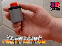 Super Clicky Fidget Button 3d model