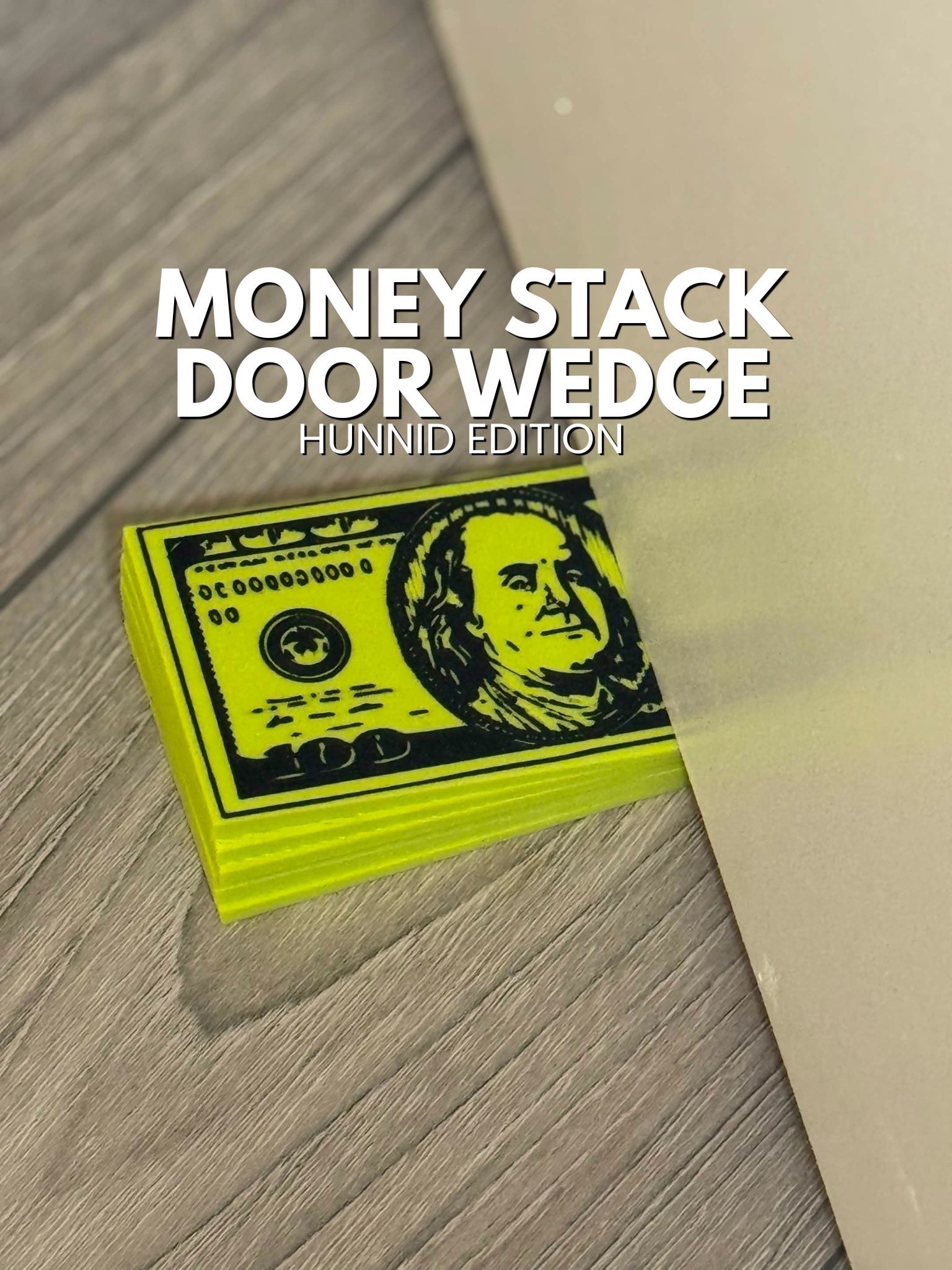 Money Stack Door Wedge - Hunnid Edition 3d model
