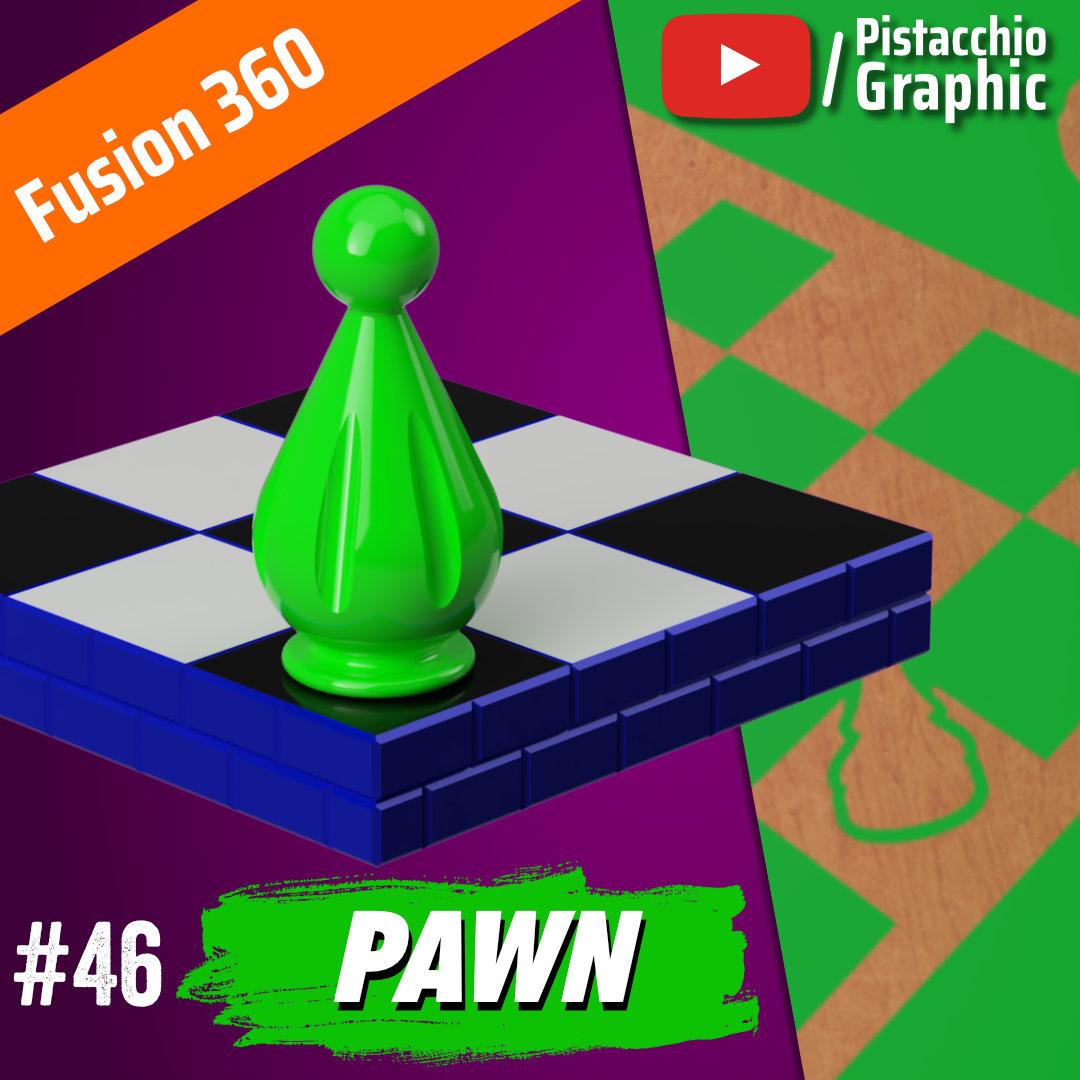 #46 Pawn Chess | Fusion 360 | Pistacchio Graphic 3d model