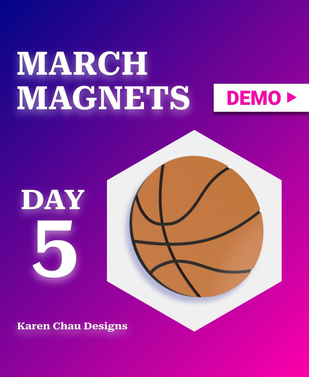 March Magnets - Day 5 #marchmagnets | Basketball 3d model