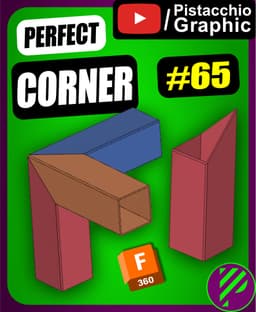 #65 Perfect Corner | Fusion 360 | Pistacchio Graphic 3d model
