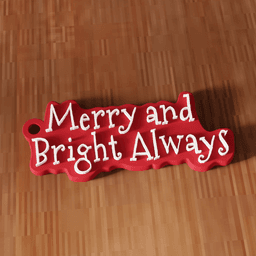 Merry and Bright Always Christmas Keychain 3d model