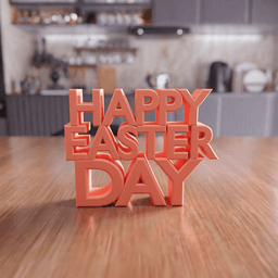 Happy Easter Day Typographic Sign - Spring Home Decor 3d model