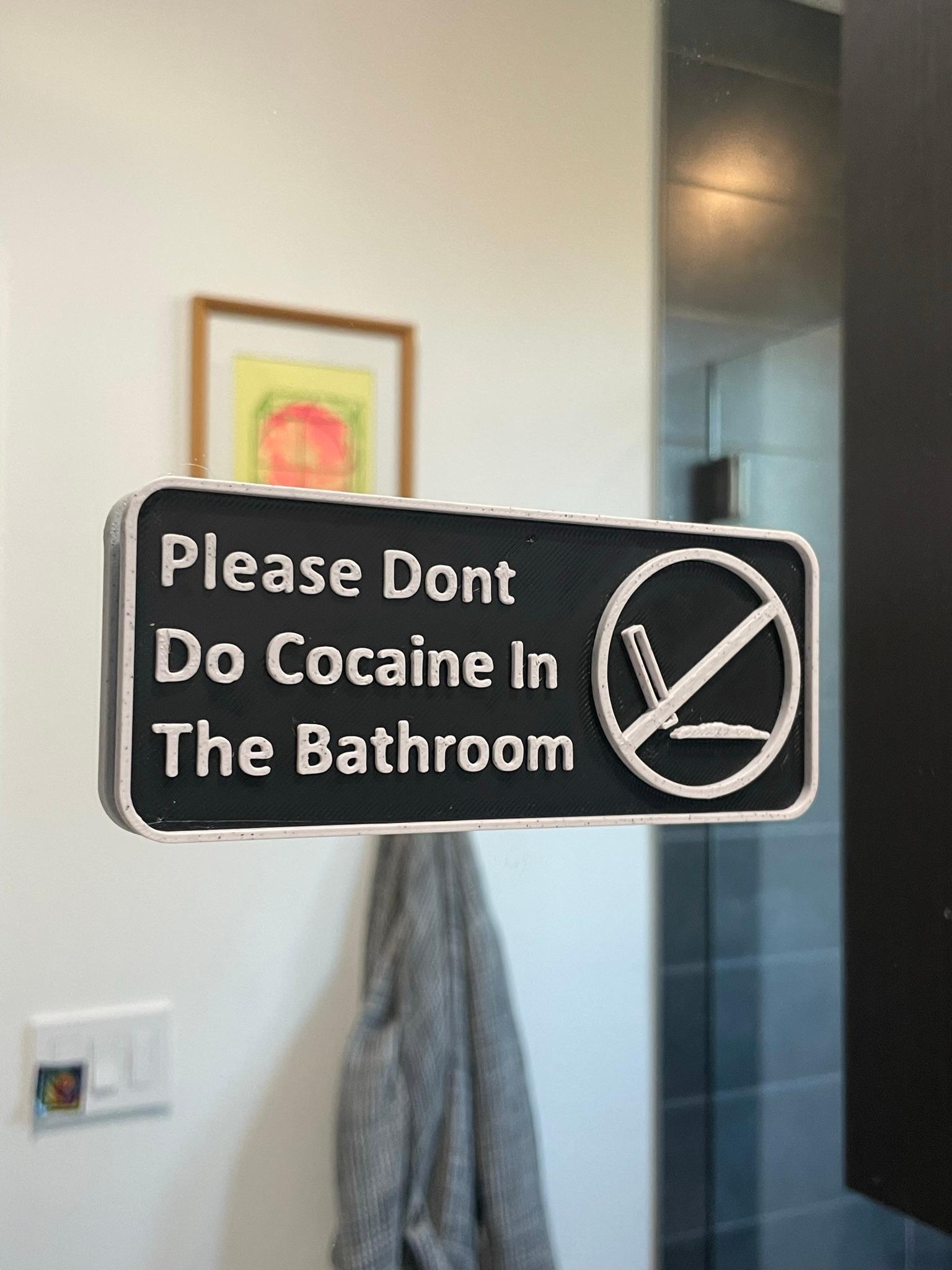 Please Don't Do Cocaine Bathroom Sign 3d model
