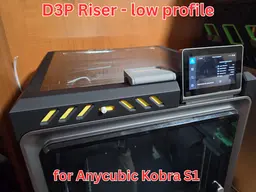 Anycubic Kobra S1 - LOW PROFILE D3P RISER 3d model
