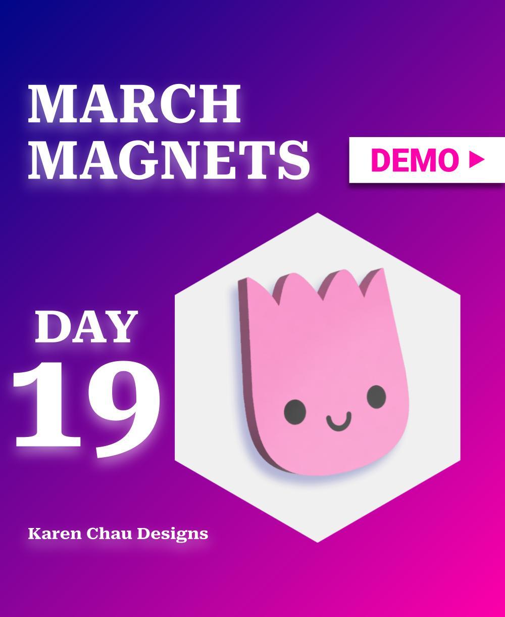 March Magnets - Day 19 #marchmagnets | Kawaii tulip flower head 3d model