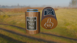 Have a Nice Day!* Beer Can Holder 3d model