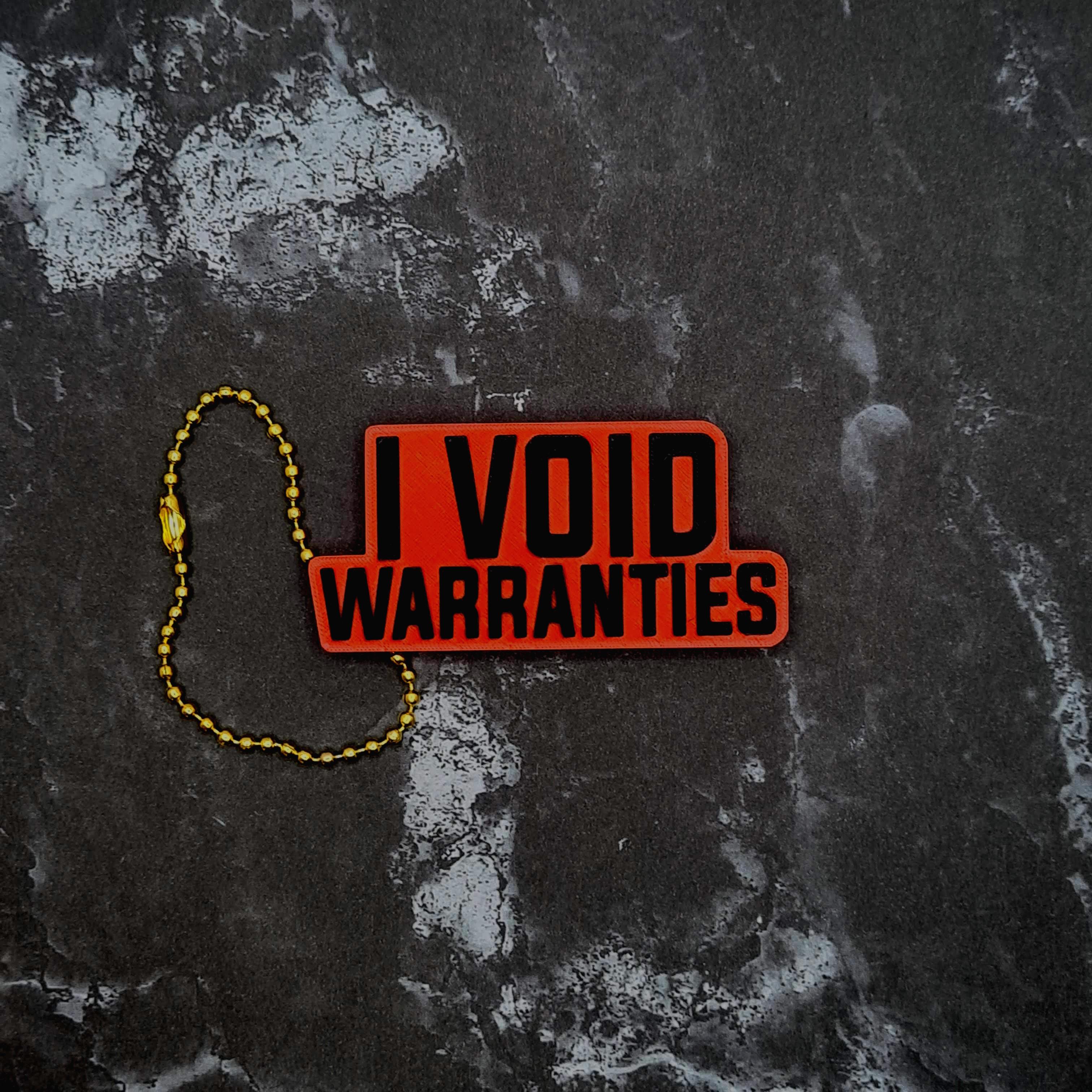 I Void Warranties Keychain 3d model