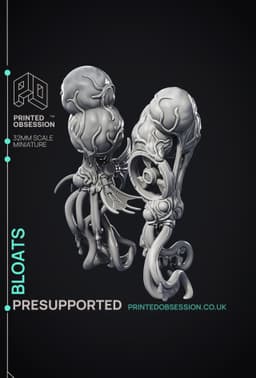 Bloats - 2 Models - Scrap Wast Monsters - PRESUPPORTED - Illustrated and Stats - 32mm scale 3d model