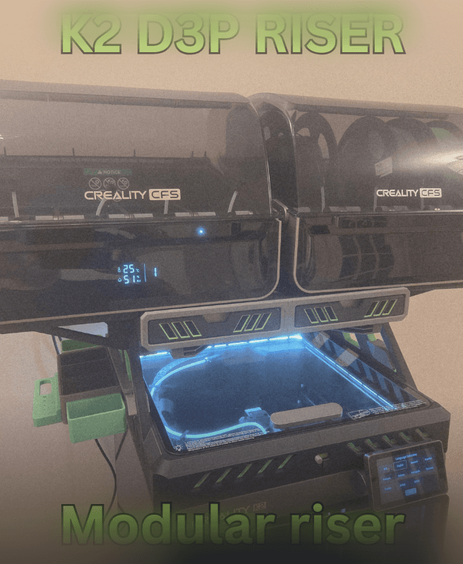 Creality K2 - D3P riser 3d model