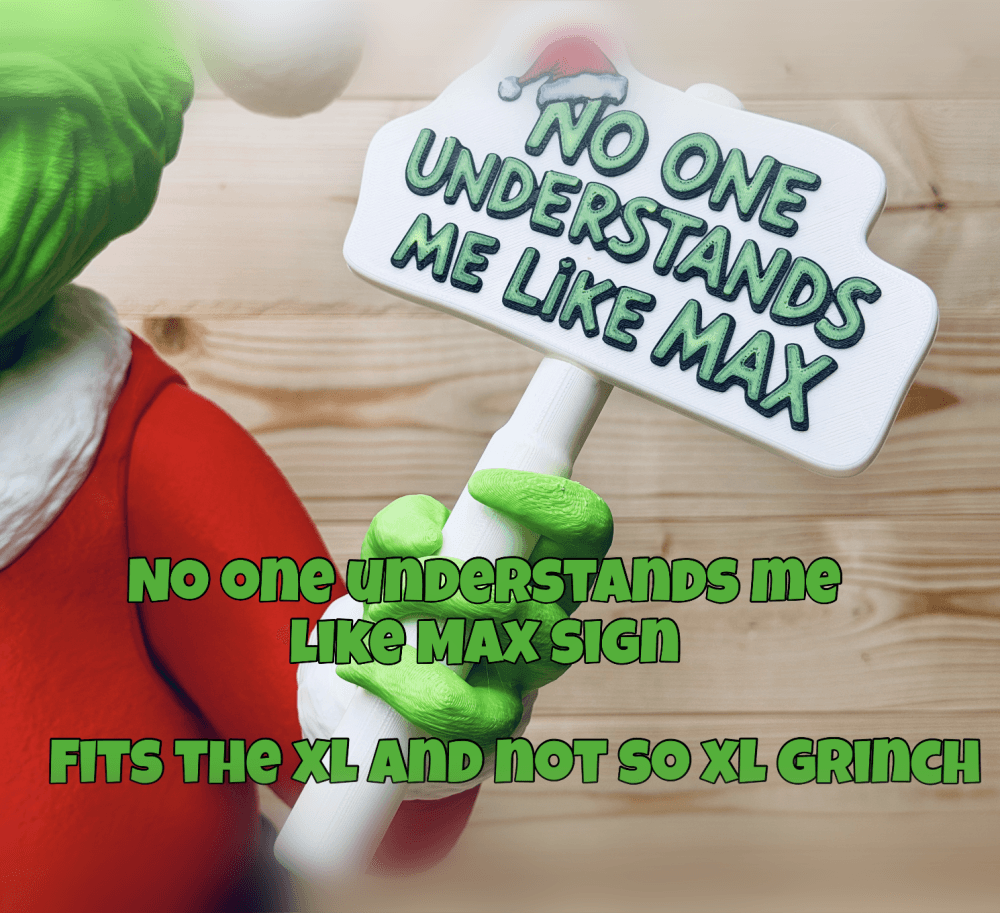 Max Sign for the XL and Not So XL Grinch... inspired fan art 3d model