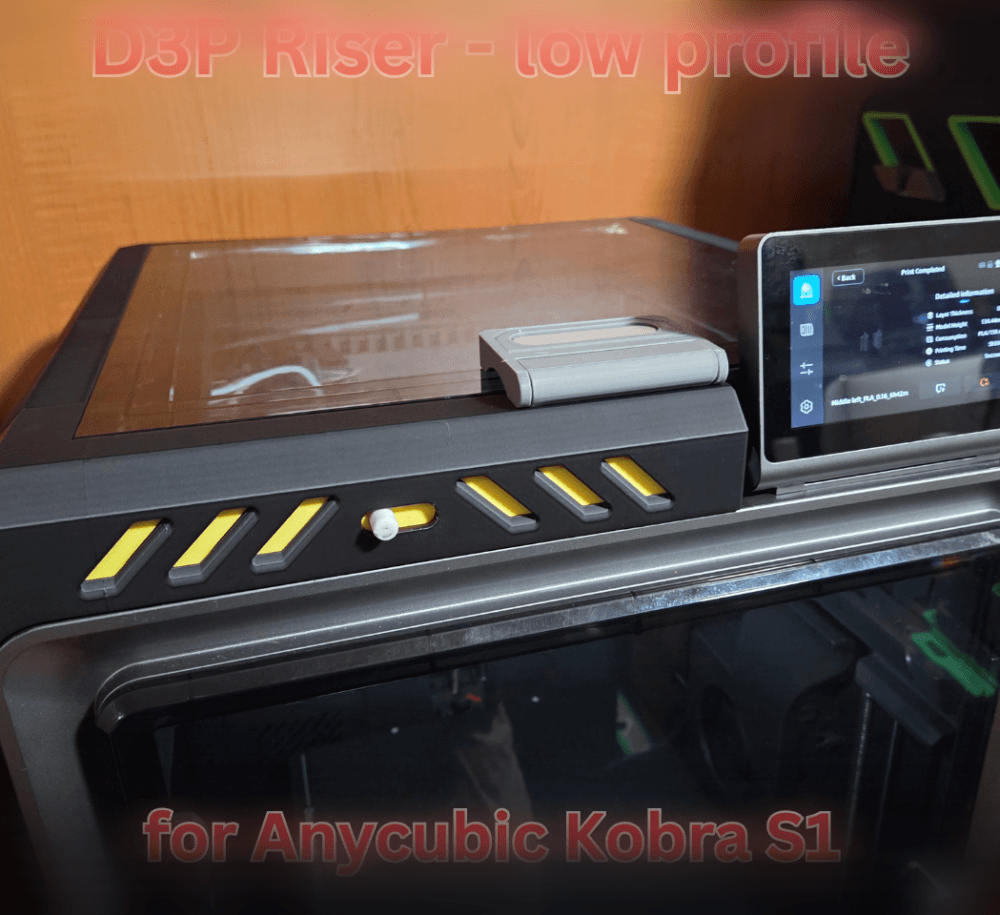 Anycubic Kobra S1 - LOW PROFILE D3P RISER 3d model
